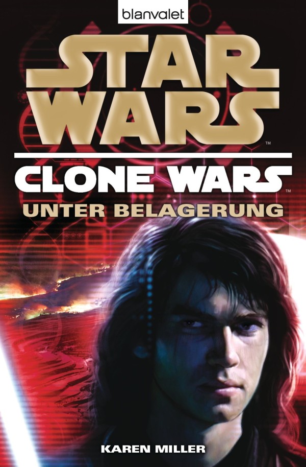 Rezension: Clone Wars: Unter Belagerung von <b>Karen Miller</b> – Jedi-Bibliothek - CWUnterBelagerung