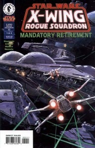 X-Wing Rogue Squadron #32: Mandatory Retirement, Part 1