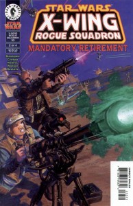 X-Wing Rogue Squadron #33: Mandatory Retirement, Part 2