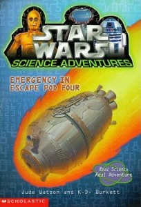 Star Wars Science Adventures: Emergency in Escape Pod Four (01.02.1999)