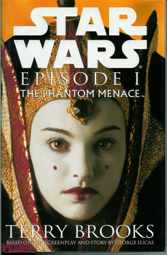 Star Wars Episode I: The Phantom Menace (1999, Hardcover, Padmé Amidala Cover)