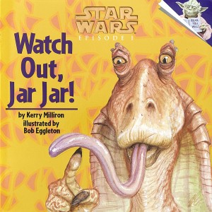Star Wars Episode I: Watch Out, Jar Jar! (03.05.1999)