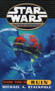 The New Jedi Order 3: Dark Tide II: Ruin (2000, Taschenbuch)