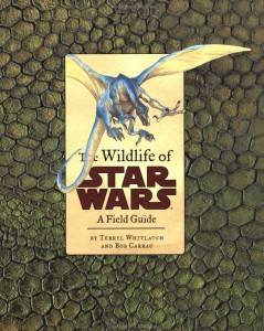 The Wildlife of Star Wars: A Field Guide (01.09.2001)