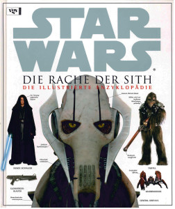 Die Rache der Sith – Die illustrierte Enzyklopädie (Mai 2005)