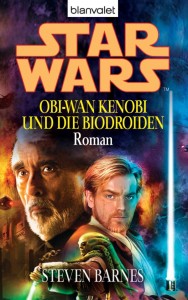 Obi-Wan Kenobi und die Biodroiden (20.02.2006)