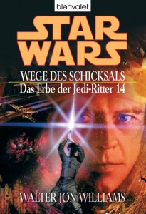 Das Erbe der Jedi-Ritter 14: Wege des Schicksals (2014, Paperback)
