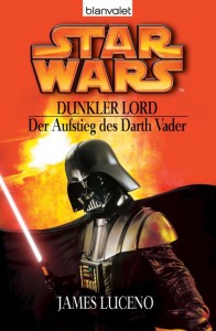 unkler Lord – Der Aufstieg des Darth Vader (2006, Paperback)