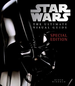 Star Wars: The Ultimate Visual Guide: Special Edition (19.03.2007)