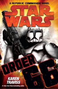 Order 66: A Republic Commando Novel (2008, Hardcover)