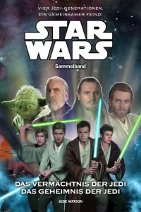 Das Vermächtnis der Jedi / Das Geheimnis der Jedi (Sammelband) (11.03.2009)