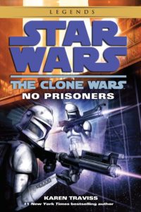 The Clone Wars: No Prisoners (2015, Legends-Cover)