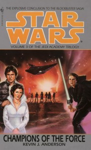 The Jedi Academy Trilogy 3: Champions of the Force (1. Auflage 1994)