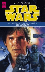 Die Han Solo-Trilogie - Band 2 - Der Gejagte