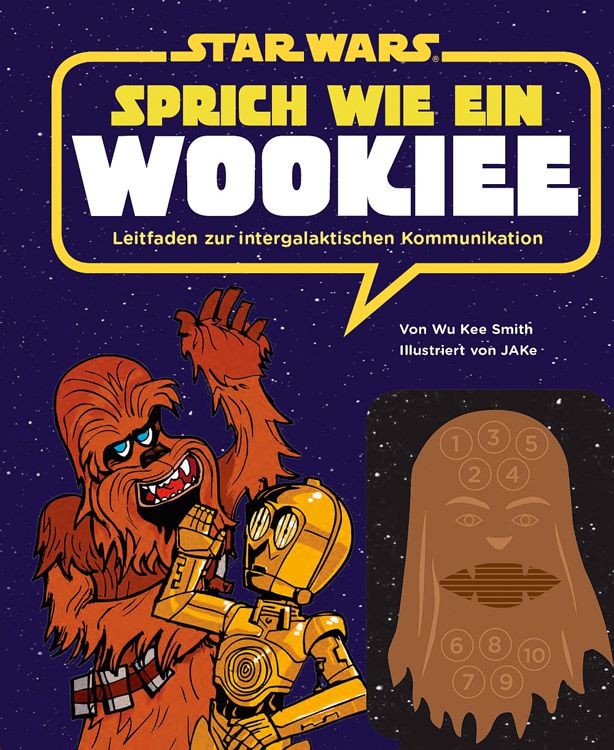 Sprich wie ein Wookiee – Leitfaden zur intergalaktischen Kommunikation
