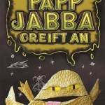 Papp-Jabba greift an: Ein Origami-Yoda-Roman (13.03.2004)