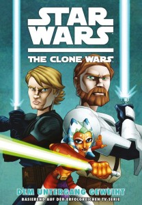 The Clone Wars #1: Dem Untergang geweiht (06.10.2010)