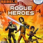 Star Wars Rebels: Rogue Heroes - Poster-A-Page (30.09.2014)