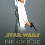 Star Wars: Die Kostüme der klassischen Trilogie