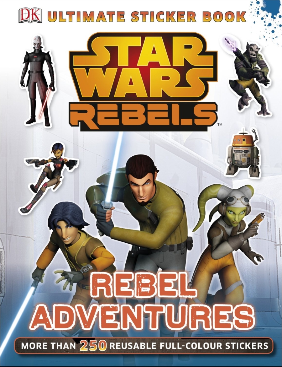 Star Wars Rebels: Ultimate Sticker Book: Rebel Adventures (01.08.2014, Amazon.de)