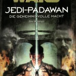 Jedi-Padawan - 01 - Die geheimnisvolle Macht