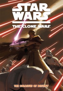The Clone Wars: The Colossus of Destiny