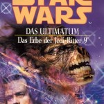 Das Erbe der Jedi-Ritter 9: Das Ultimatum (2005, Paperback)