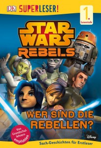 Star Wars Rebels: Wer sind die Rebellen? (Superleser!) (05.06.2015)