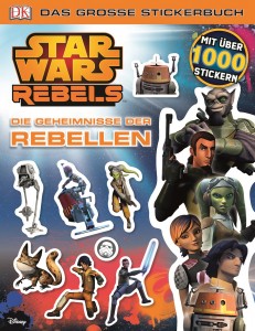 Star Wars Rebels: Das große Stickerbuch: Die Geheimnisse der Rebellen (25.08.2015)