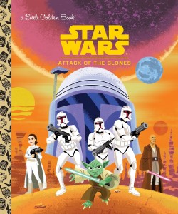 Star Wars: Attack of the Clones - A Little Golden Book (28.07.2015)