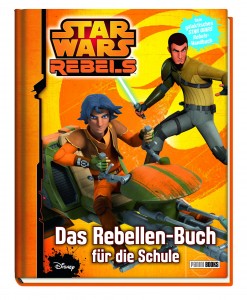 Star Wars Rebels: Das Rebellen-Buch für die Schule - Schulplaner für Star Wars-Fans (17.08.2015)