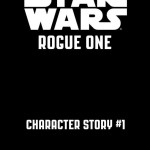 Star Wars: Rogue One: Character Story (25.10.2016)