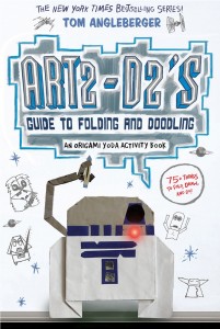 Art2-D2’s Guide to Folding and Doodling: An Origami Yoda Activity Book (12.04.2016)