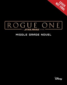 Rogue One: Upper Middle Grade Novel #1 (28.03.2017)