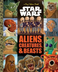 Star Wars: The Big Golden Book of Aliens, Creatures and Beasts (02.01.2018)