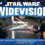 Star Wars Widevision: The Original Topps Trading Card Series, Volume One (18.04.2017)