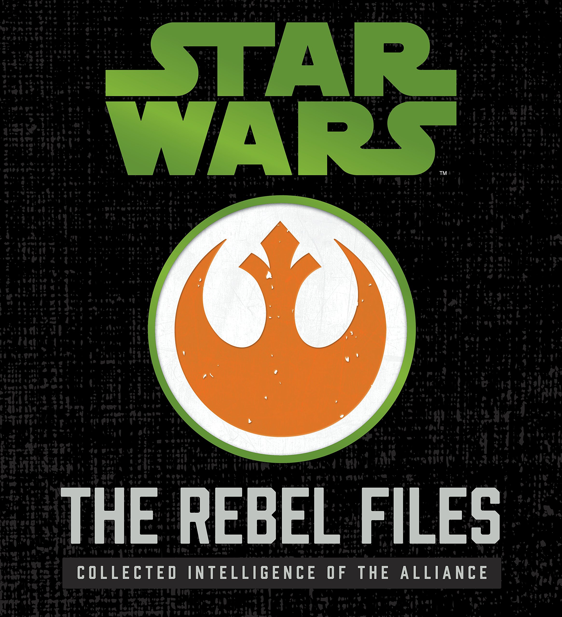 The Rebel Files Collected Intelligence Of The Alliance Deluxe Edition Jedi Bibliothek jedi bibliothek