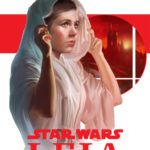 Leia: Princess of Alderaan (01.09.2017)