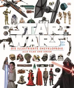Star Wars: Die illustrierte Enzyklopädie – Alle Filme und Serien (29.08.2017)