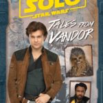 Solo: A Star Wars Story: Tales from Vandor (11.09.2018)