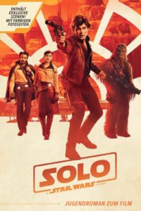 Solo: A Star Wars Story - Jugendroman zum Film (22.10.2018)