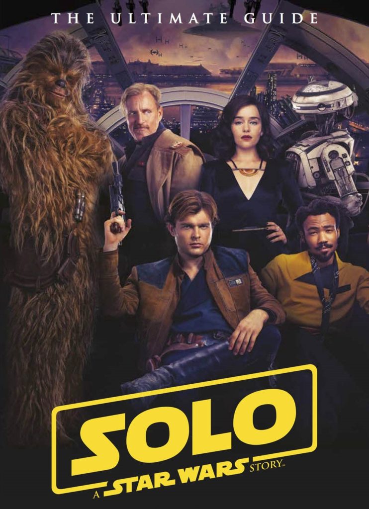 Solo: A Star Wars Story - The Ultimate Guide (27.11.2018)