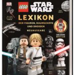 LEGO Star Wars: Lexikon der Figuren, Raumschiffe und Droiden (06.05.2019)