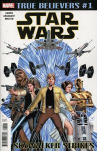 True Believers: Star Wars: Skywalker Strikes #1 (24.04.2019)