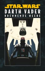 Darth Vader, Band 3: Brennende Meere (Limitiertes Hardcover) (25.06.2019)