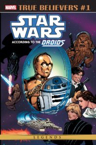 True Believers: Star Wars According to the Droids #1 (04.12.2019)