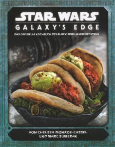 Galaxy's Edge: Das offizielle Kochbuch des Black-Spire-Außenpostens (25.02.2020)