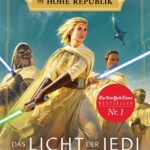 Die Hohe Republik: Das Licht der Jedi (16.08.2021)