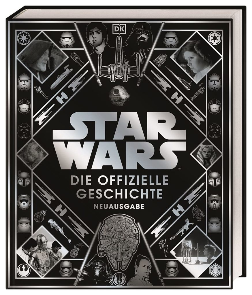 Star Wars: Die offizielle Geschichte - Neuausgabe (08.10.2021)