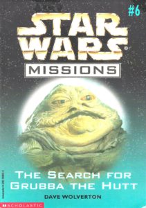 Star Wars Missions 6: The Search for Grubba the Hutt (Februar 1998)